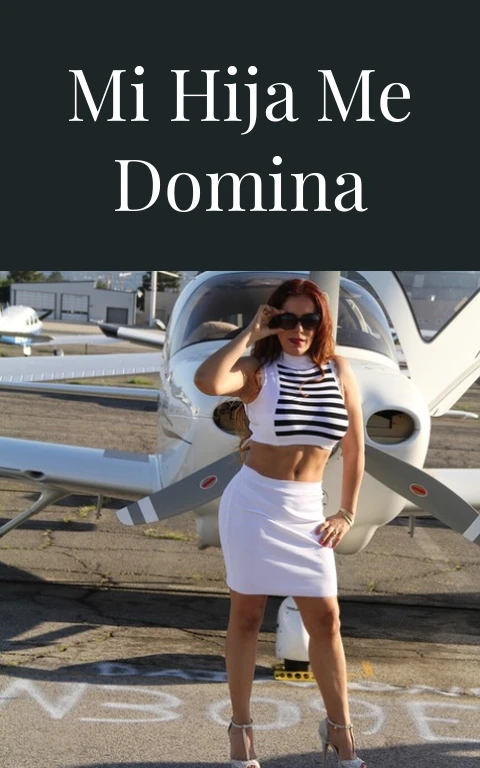 Mi hija me domina