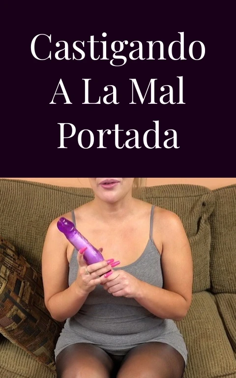 Castigando a la mal portada