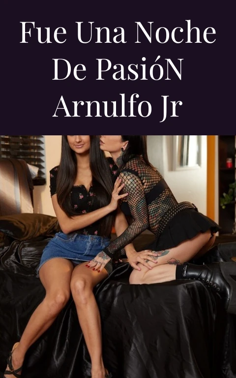 Fue Una Noche de Pasión Arnulfo Jr