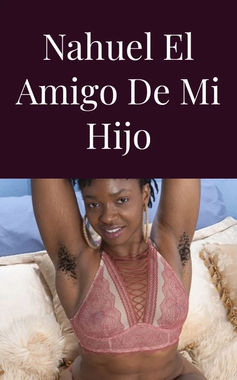 Nahuel el amigo de mi hijo