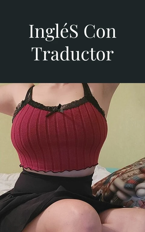 Pasión en Inglés con Traductor Google