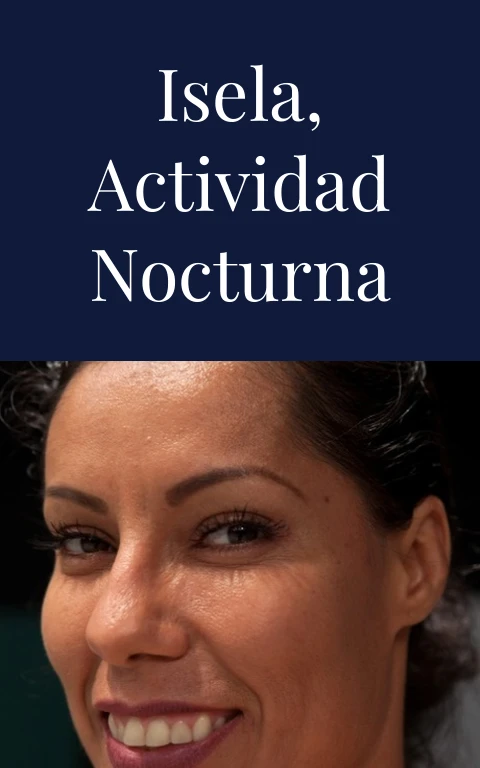 Isela, actividad nocturna