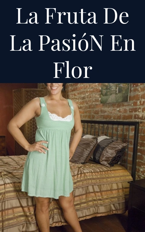 La Fruta de la Pasión en Flor