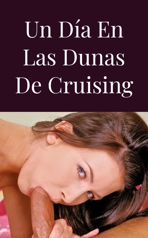 Un día en las dunas de cruising