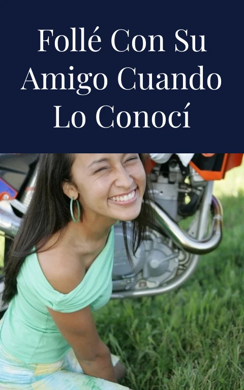 Follé con su amigo cuando lo conocí