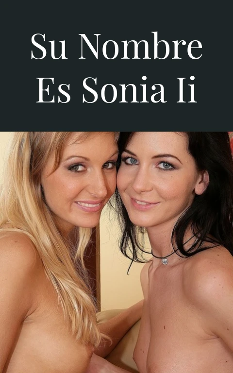 Su nombre es Sonia II