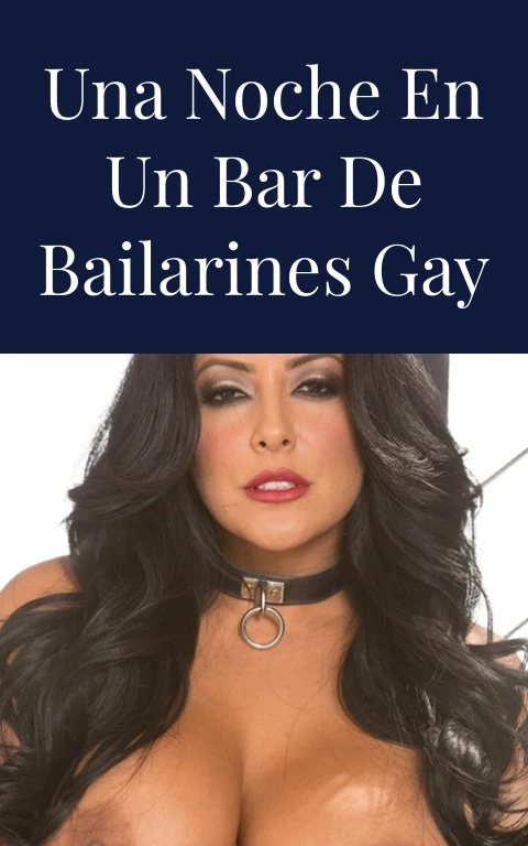 Una noche en un bar de bailarines gay