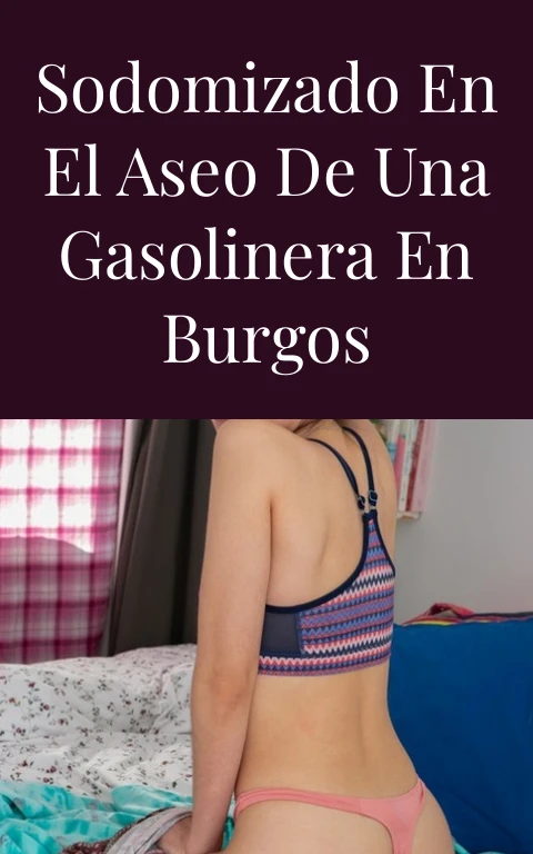 Sodomizado en el aseo de una gasolinera en Burgos