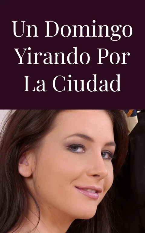 Un domingo yirando por la ciudad