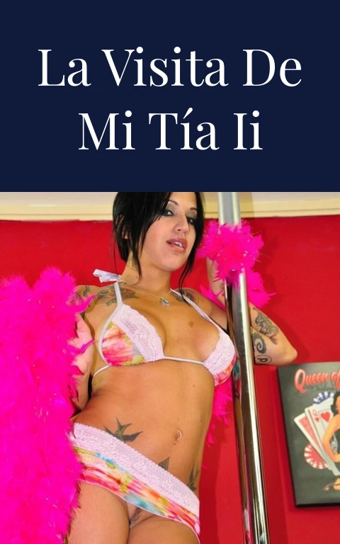 La visita de mi tía II