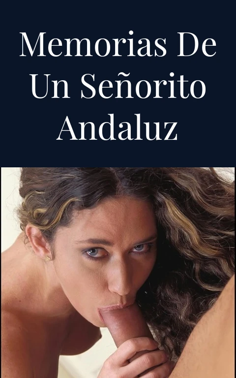 Memorias de un señorito andaluz