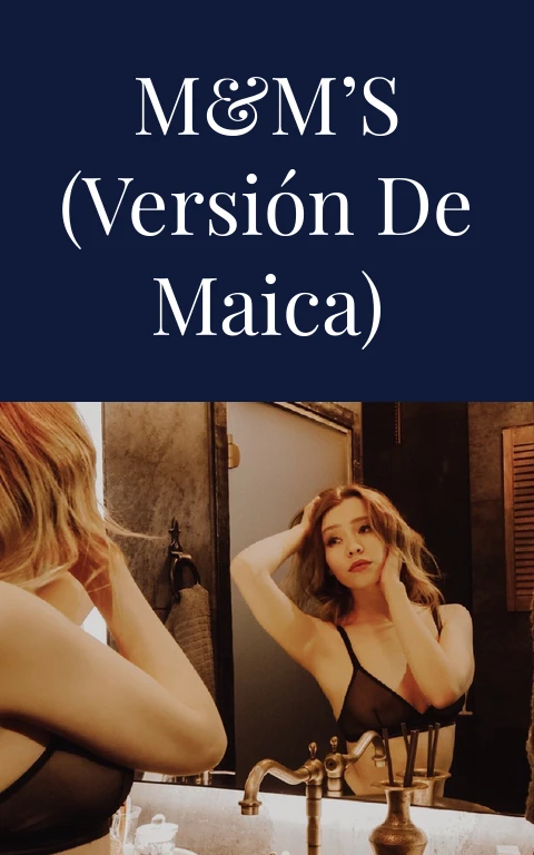 M&M’s (versión de Maica)