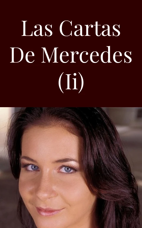 Las cartas de Mercedes (II)