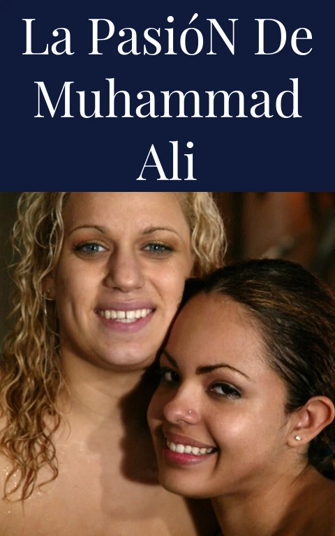 La Pasión de Muhammad Ali