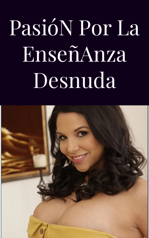 Pasión por la Enseñanza Desnuda