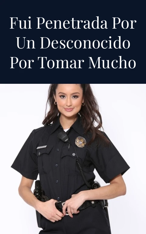 Fui penetrada por un desconocido por tomar mucho