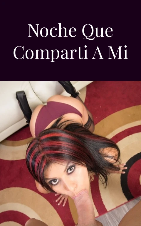 La segunda noche que comparti a mi esposa