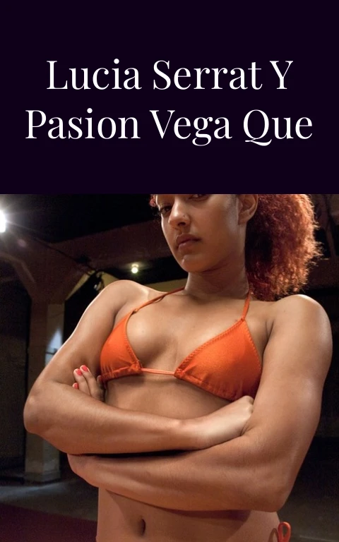 La Cancion Lucia Serrat y Pasion Vega que Enciende la Piel