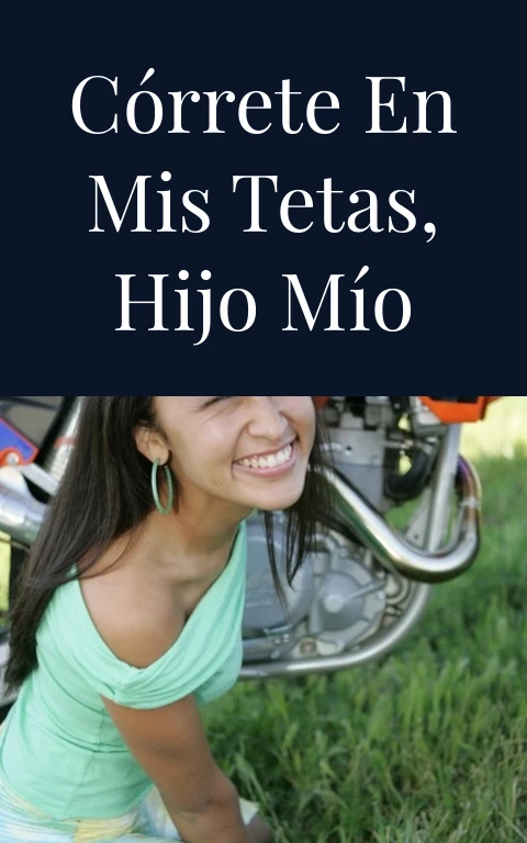 Córrete en mis tetas, hijo mío