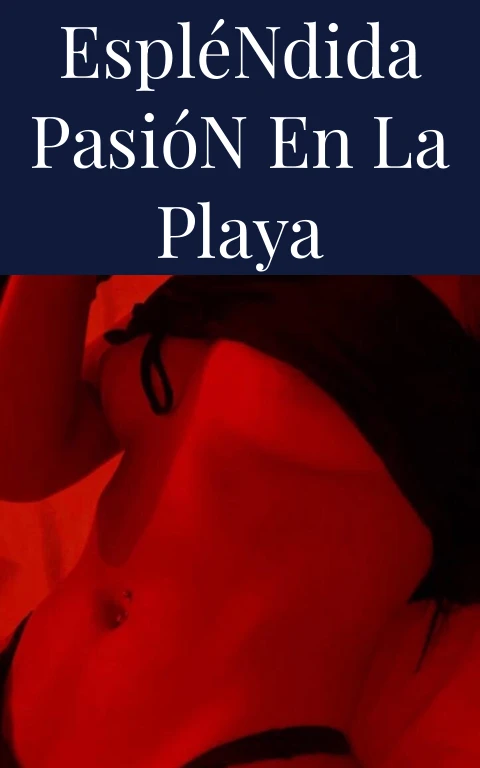 Espléndida Pasión en la Playa